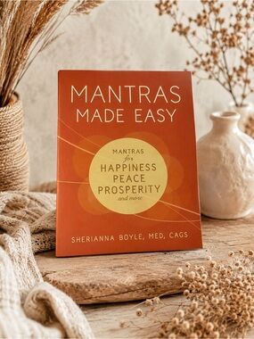 Mantras Made Easy Book Happiness Peace & Prosperity by Sherianna Boyle